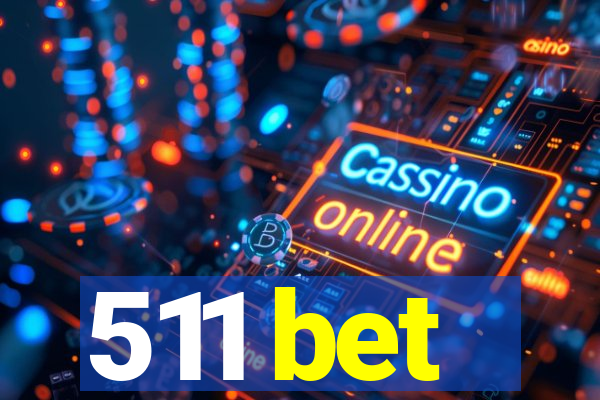 511 bet